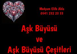 Aşk büyüsü nedir, Aşk büyüsünün amacı, Aşk büyüsü çeşitleri, Dua ile yapılan aşk büyüsü, Nesne ile yapılan aşk büyüsü, Şeker büyüsü, Mum ile yapılan aşk büyüsü